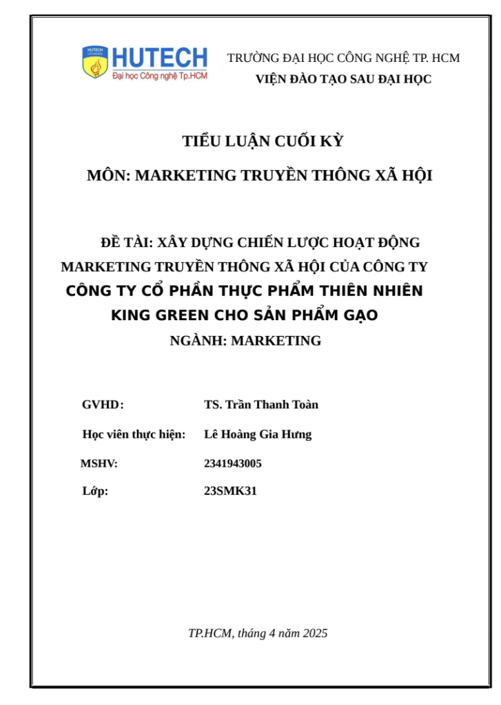 ASM - CUỐI KỲ - TRUYỀN THÔNG XÃ HỘI - XÂY DỰNG CHIẾN LƯỢC HOẠT ĐỘNG MARKEITNG TRUYỀN THÔNG XÃ HỘI CỦA CÔNG TY KING GREEN Trang 1