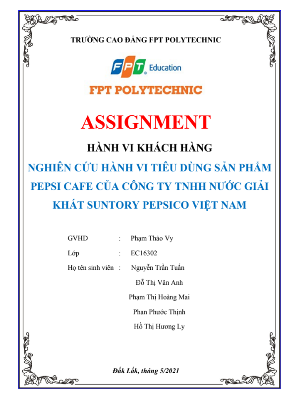 ASM Hành vi khách hàng - CĐ FPT - Nghiên cứu hành vi tiêu dùng sản phẩm Pepsi Cafe của Công ty TNHH Nước Giải Khát Suntory PepsiCo Việt Nam