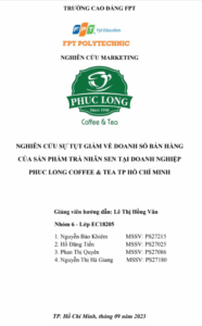 ASM Nghiên cứu sự tụt giảm về doanh số bán hàng của sản phẩm Trà Nhãn Sen tại Doanh nghiệp Phúc Long Coffee & Tea TP Hồ Chí Minh - Cao đẳng FPT