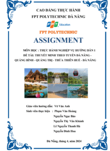 ASM Nghiệp vụ hướng dẫn 1 - CĐ FPT - THUYẾT MINH THEO TUYẾN ĐÀ NẴNG - QUẢNG BÌNH - QUẢNG TRỊ - THỪA THIÊN HUẾ - ĐÀ NẴNG