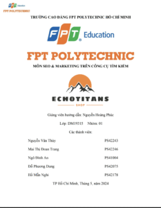 ASM SEO & MARKETING TRÊN CÔNG CỤ TÌM KIẾM -CAO ĐẲNG FPT POLYTECHNIC - ECHOTITANS Trang 1
