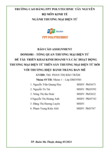 ASM TỔNG QUAN THƯƠNG MẠI ĐIỆN TỬ - CĐ FPT - TRIỂN KHAI KINH DOANH VÀ CÁC HOẠT ĐỘNG THƯƠNG MẠI ĐIỆN TỬ TRÊN SÀN THƯƠNG MẠI ĐIỆN TỬ ĐỐI VỚI THƯƠNG HIỆU BÁNH TRÁNG BAN MÊ