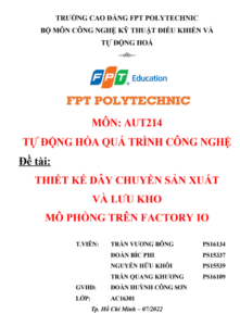ASM Tự động hóa Quá trình Công nghệ - CĐ FPT - Thiết kế Dây chuyền Sản xuất và Lưu kho Mô phỏng trên Factory IO