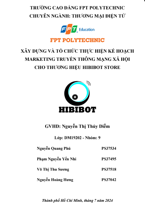 ASM XÂY DỰNG VÀ TỔ CHỨC THỰC HIỆN KẾ HOẠCH MARKETING TRUYỀN THÔNG MẠNG XÃ HỘI CHO THƯƠNG HIỆU HIBIBOT STORE - CD FPT
