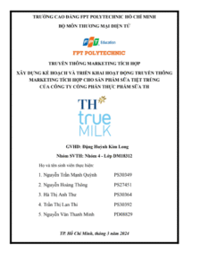 ASM Xây dựng kế hoạch và triển khai hoạt động truyền thông marketing tích hợp cho sản phẩm sữa tiệt trùng của Công ty Cổ phần thực phẩm sữa TH - CD FPT