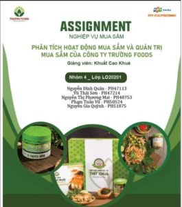 ASSIGNMENT NGHIỆP VỤ MUA SẮM PHÂN TÍCH HOẠT ĐỘNG MUA SẮM VÀ QUẢN TRỊ MUA SẮM CỦA CÔNG TY TRƯỜNG FOODS - Cao đẳng Thực hành FPT