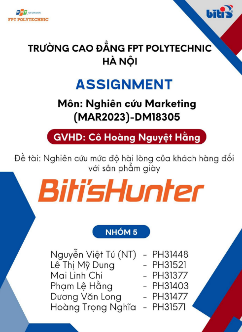 ASSIGNMENT Nghiên cứu Marketing - Mức độ Hài lòng của Khách hàng đối với Sản phẩm Giày Biti's Hunter - CD FPT
