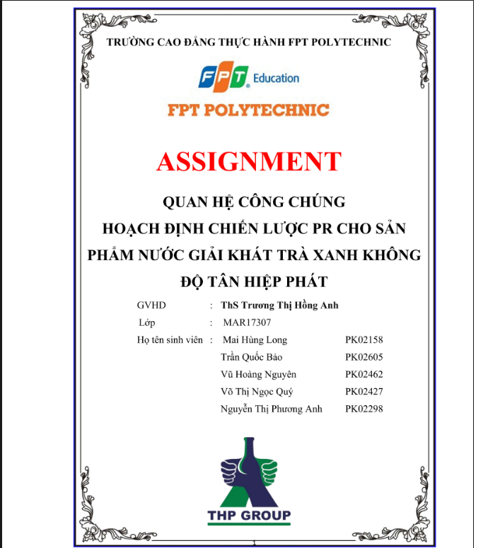 ASSIGNMENT QUAN HỆ CÔNG CHÚNG HOẠCH ĐỊNH CHIẾN LƯỢC PR CHO SẢN PHẨM NƯỚC GIẢI KHÁT TRÀ XANH KHÔNG ĐỘ TÂN HIỆP PHÁT - Cao đẳng Thực hành FPT