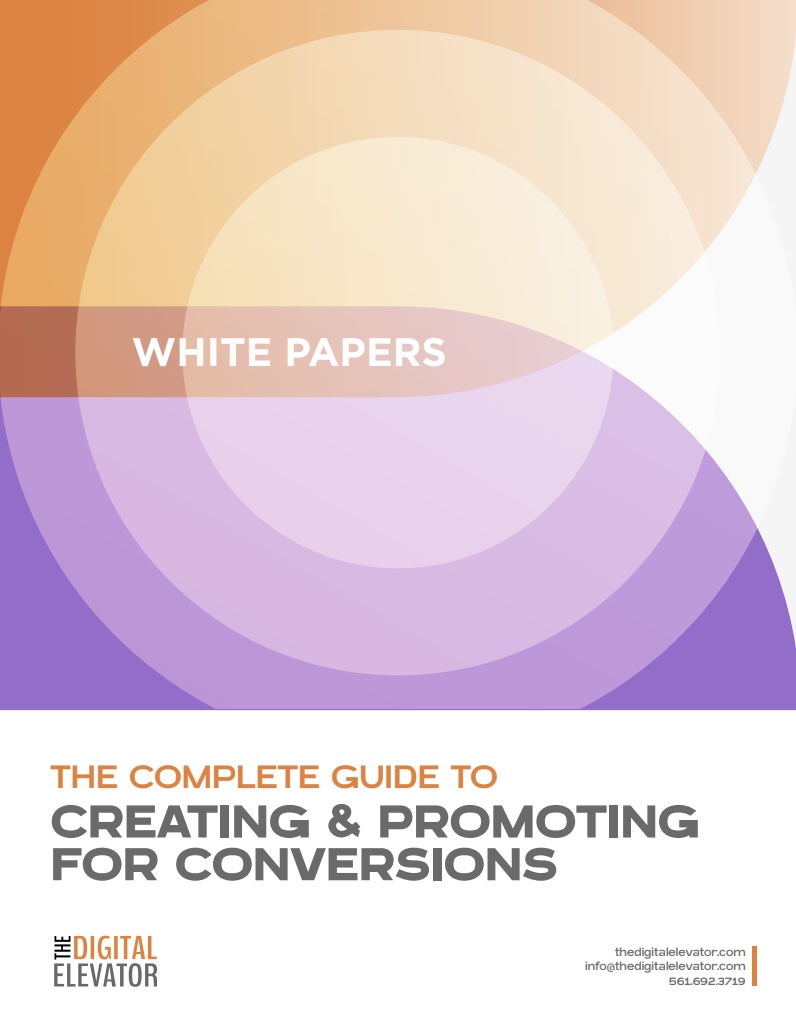 WHITE PAPER - THE COMPLETE GUIDE TO CREATING & PROMOTING FOR CONVERSIONS trang 1