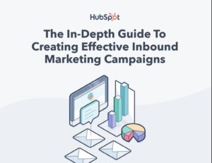 The In-Depth Guide to Creating Effective Inbound Marketing Campaigns – HubSpot (Chiến lược Inbound Marketing hiệu quả) trang 1