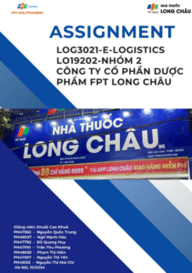 Assignment Logistics - Cao đẳng FPT - Công ty cổ phần dược phẩm FPT Long Châu