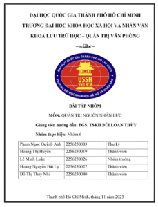 Bài tập nhóm Quản trị nguồn nhân lực – Đại học KHXH&NV TP.HCM (Ngành Lưu trữ học – Quản trị văn phòng) Trang 1