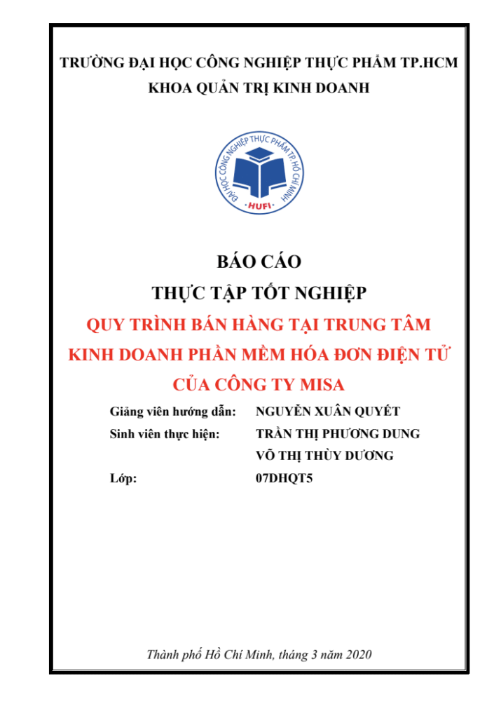 Báo cáo thực tập tốt nghiệp ngành Quản trị Kinh doanh – Đại học Công nghiệp Thực phẩm TP.HCM: Quy trình bán hàng tại Công ty MISA. 5 Báo cáo thực tập tốt nghiệp ngành Quản trị Kinh doanh trang 1