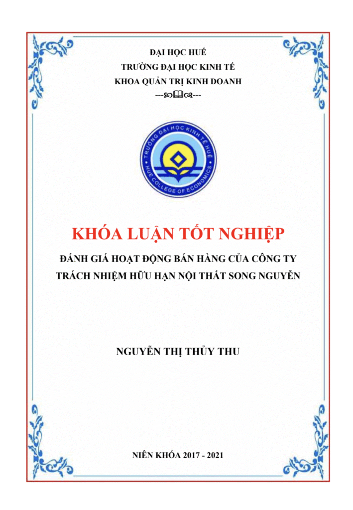 Khóa luận tốt nghiệp: Đánh giá hoạt động bán hàng tại Công ty Nội thất Song Nguyễn | Đại học Kinh tế HuĐại học Kinh tế Huế 5 Đại học Kinh tế Huế Trang1