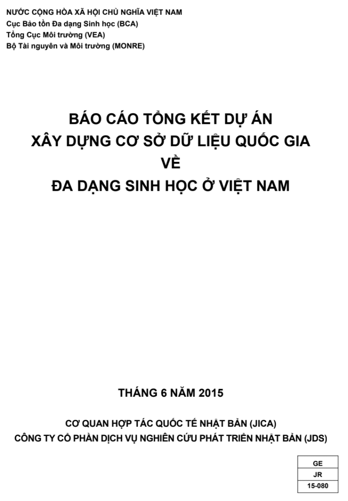 Báo cáo tổng kết dự án: Xây dựng cơ sở dữ liệu quốc gia về đa dạng sinh học ở Việt Nam (2015) 5 Xây dựng cơ sở dữ liệu quốc gia về đa dạng sinh học ở Việt Nam (2015) Trang 1