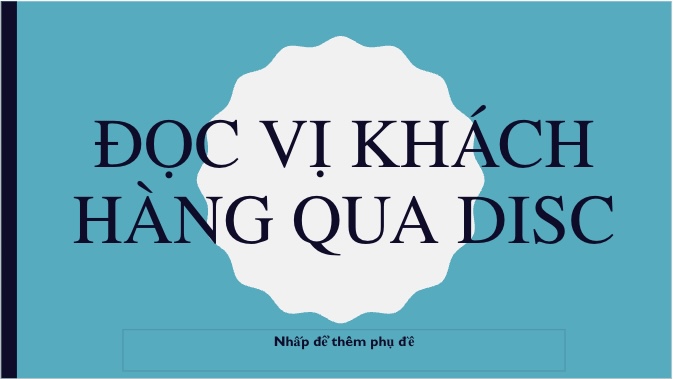 ĐỌC VỊ KHÁCH HÀNG QUA DISC – PDF
