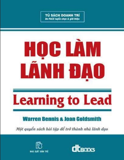 HỌC LÀM LÃNH ĐẠO – LEARNING TO LEAD PDF