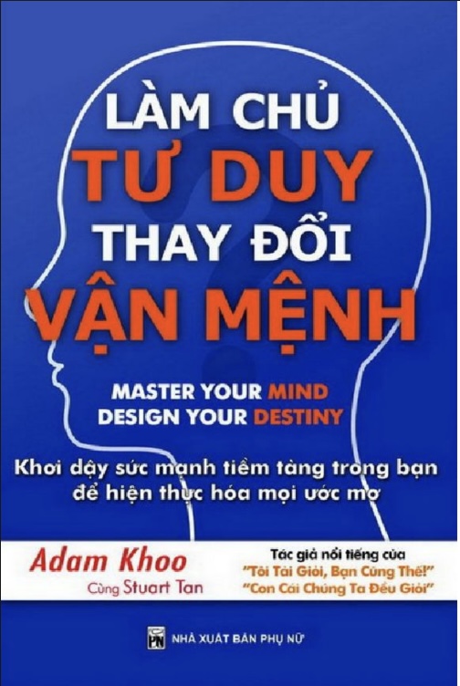 Làm chủ tư duy thay đổi vận mệnh PDF – Adam Khoo