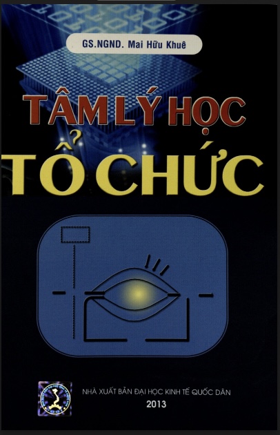 Tâm lý học tổ chức: khám phá bản chất con người trong môi trường làm việc