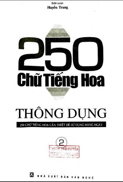 250 chữ tiếng hoa thông dụng – học phát âm và luyện viết cơ bản