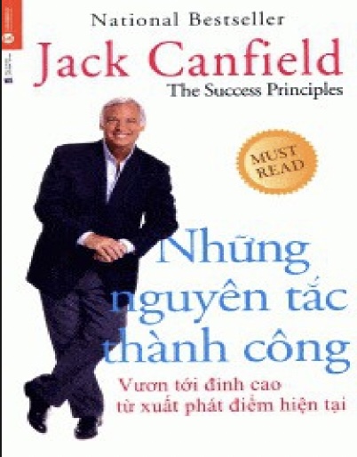 Những nguyên tắc thành công - cẩm nang làm chủ cuộc sống của jack canfield