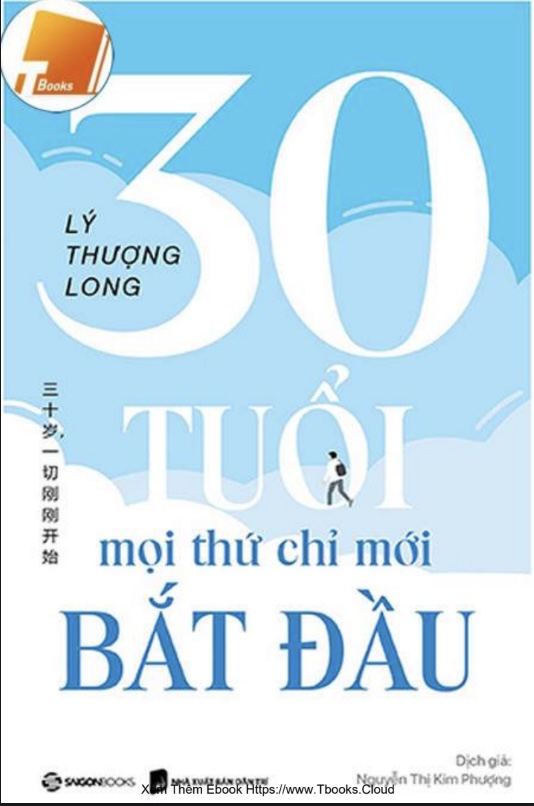 30 Tuổi Mọi Thứ Chỉ Mới Bắt Đầu – Sách Truyền Cảm Hứng