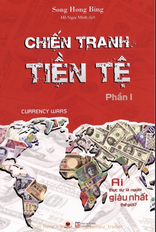 Chiến Tranh Tiền Tệ – Sự Thật Về Quyền Lực Tài Chính Toàn Cầu