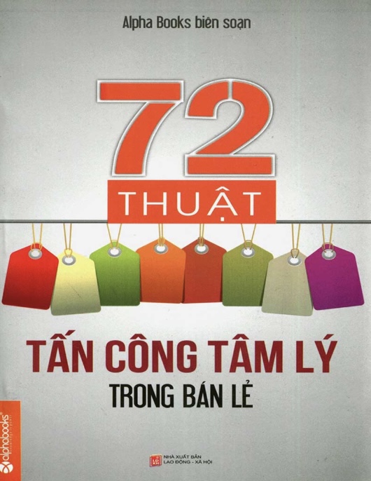 72 Thuật Tấn Công Tâm Lý Trong Bán Lẻ – Bí Quyết Bán Hàng Hiệu Quả