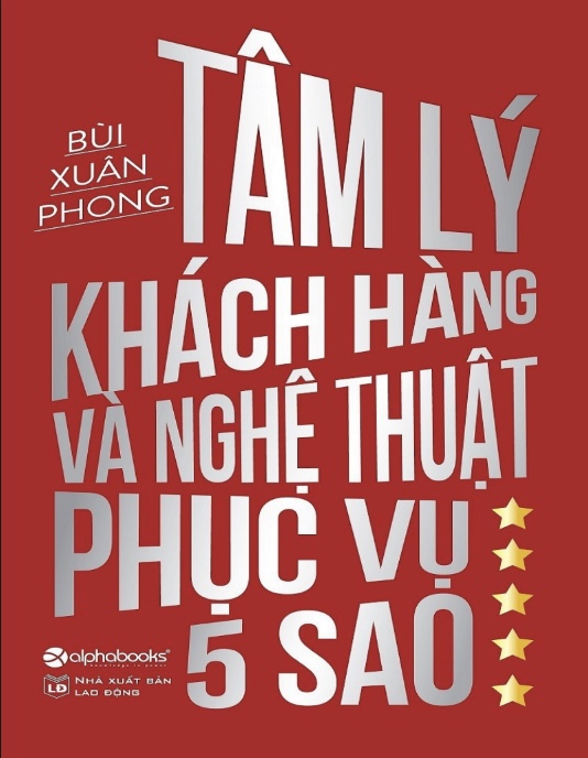 Tâm Lý Khách Hàng Và Nghệ Thuật Phục Vụ 5 Sao