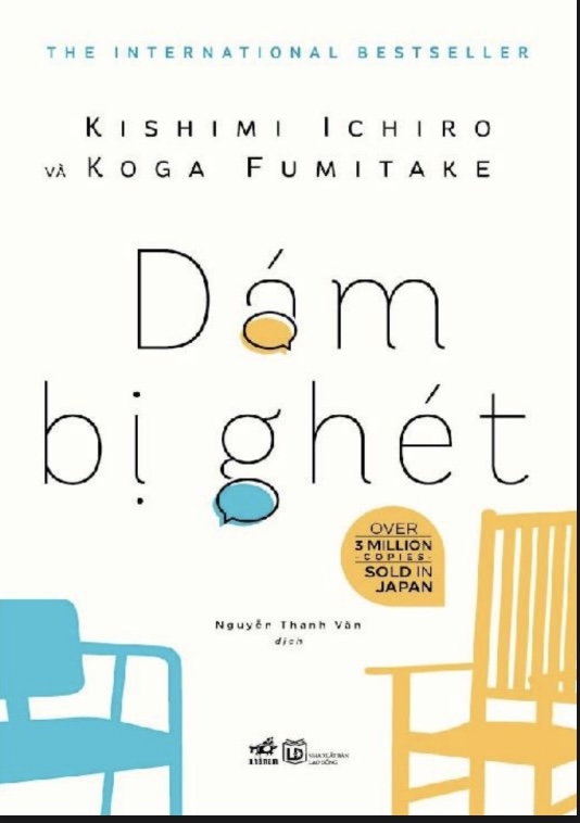 Dám Bị Ghét – Bí Quyết Sống Tự Do Và Hạnh Phúc