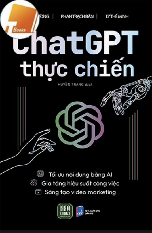 ChatGPT Thực Chiến – Sách Hướng Dẫn Sử Dụng AI Hiệu Quả