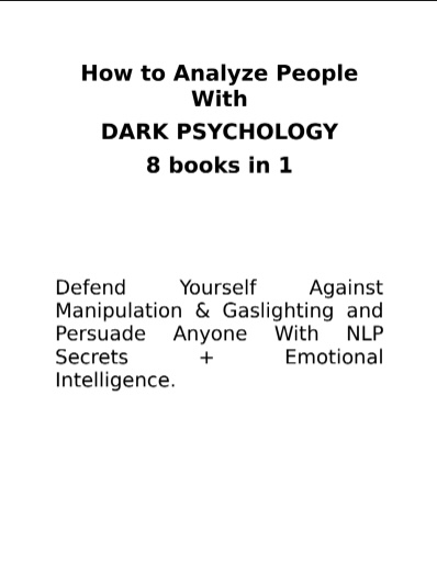 How to Analyze People with Dark Psychology – 8 Books in 1