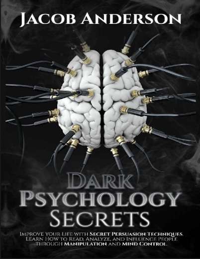 Dark Psychology Secrets – Khám Phá Bí Ẩn Tâm Lý Hắc Ám