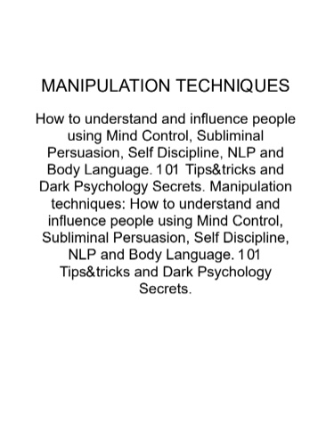 Sách Manipulation Techniques PDF – Bí Quyết Điều Khiển Tâm Lý Và Ảnh Hưởng Người Khác Miễn Phí 6 Manipulation Techniques – Bí Quyết Điều Khiển Tâm Lý Và Ảnh Hưởng Người Khác