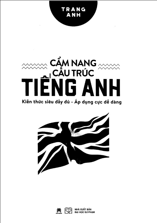 Cẩm Nang Cấu Trúc Tiếng Anh – Tài Liệu Ngữ Pháp Đầy Đủ, Dễ Hiểu