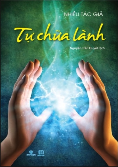 Tự Chữa Lành – Cuốn Sách Giúp Bạn Khám Phá Sức Mạnh Nội Tại