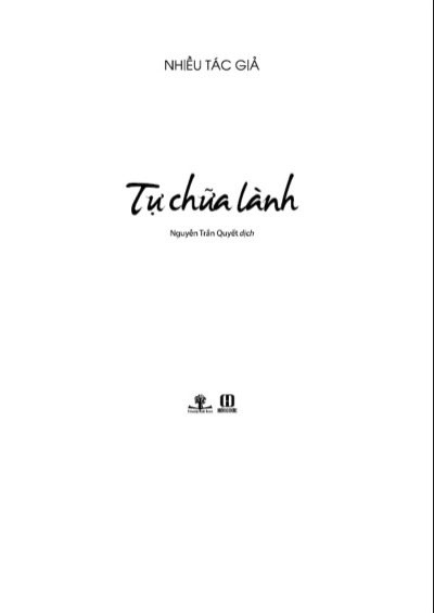 Tự Chữa Lành – Cuốn Sách Giúp Bạn Khám Phá Sức Mạnh Nội Tại