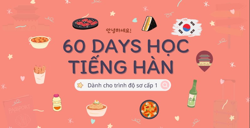 Tài liệu 60 days học tiếng Hàn cho trình sơ cấp 1 PDF FREE