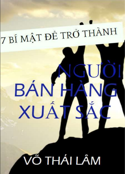 Tải FREE sách 7 Bí Mật Để Trở Thành Người Bán Hàng Xuất Sắc PDF