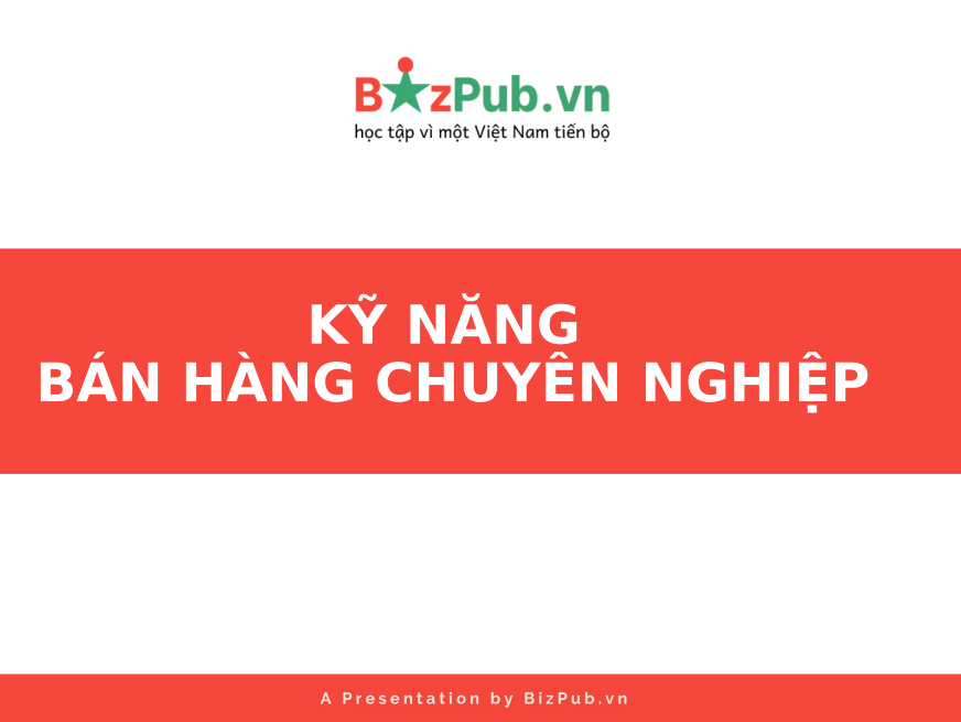 Tải FREE sách Kỹ Năng Bán Hàng Chuyên Nghiệp PDF 6 Tải FREE sách Kỹ Năng Bán Hàng Chuyên Nghiệp PDF