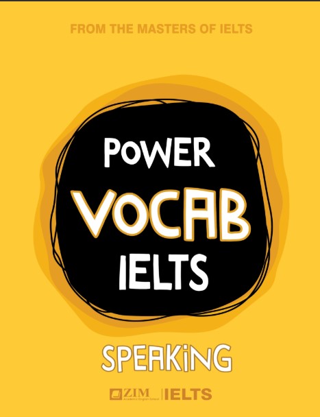 Tài liệu Power Vocab IELTS Speaking PDF tải MIỄN PHÍ - Tài liệu nội bộ ANH NGỮ ZIM
