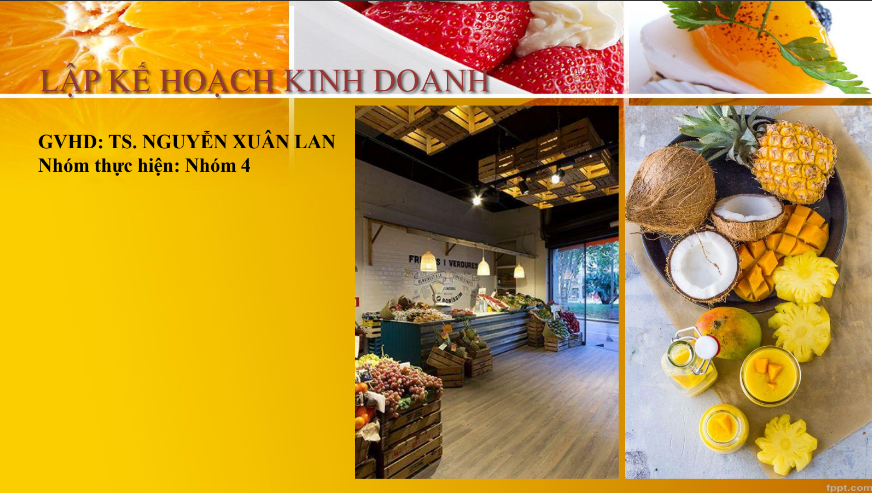 Tải tài liệu Lập Kế Hoạch Kinh Doanh Cửa Hàng Kinh Doanh Trái Cây PDF