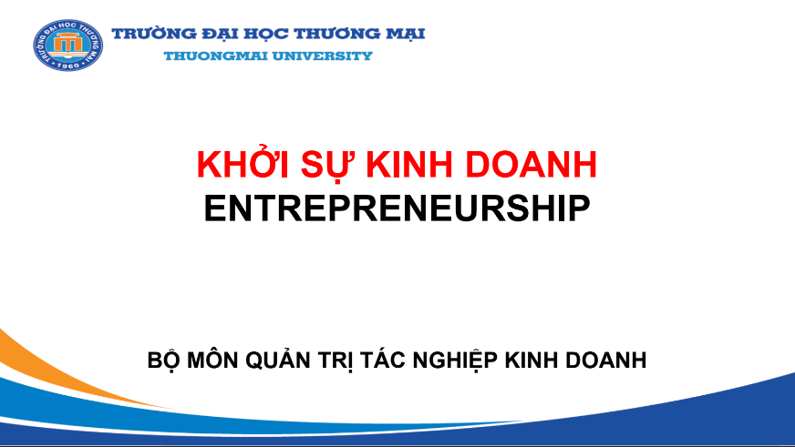 Bài Giảng Khởi Sự Kinh Doanh - TMU PDF tải FREE 8 Bài Giảng Khởi Sự Kinh Doanh - TMU PDF tải FREE