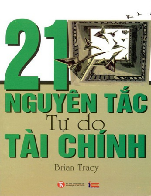 Sách 21 Nguyên Tắc Tự Do Tài Chính PDF tải FREE