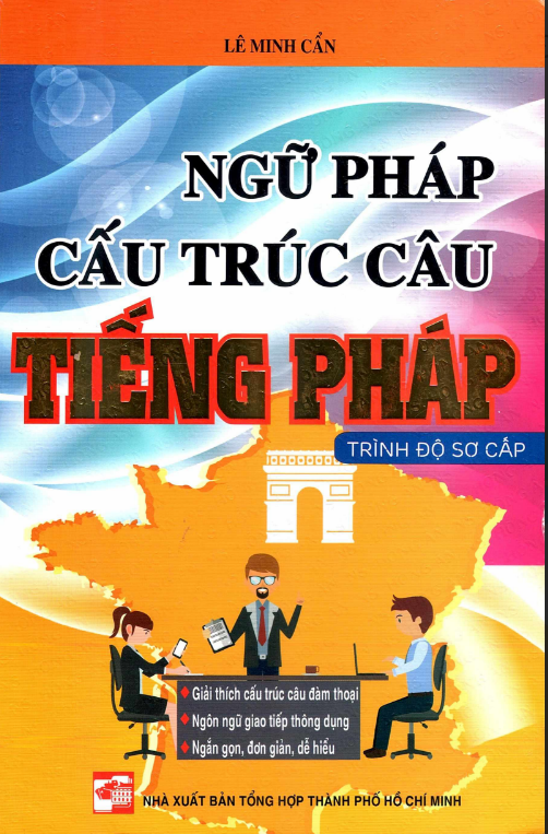 Sách Ngữ Pháp Cấu Trúc Câu Tiếng Pháp PDF tải FREE - Trình Độ Sơ Cấp