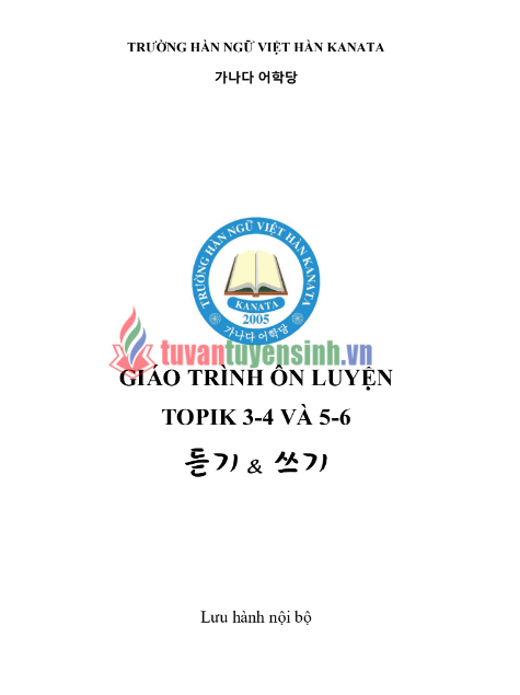 Tải FREE Giáo Trình Ôn Luyện TOPIK 3 - 4 Và 5 - 6 PDF - TRƯỜNG HÀN NGỮ VIỆT HÀN KANATA