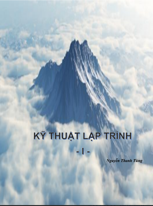Tải FREE sách Kỹ Thuật Lập Trình 1 PDF Tác Giả Nguyễn Thanh Tùng 8 Tải FREE sách Kỹ Thuật Lập Trình 1 PDF Tác Giả Nguyễn Thanh Tùng