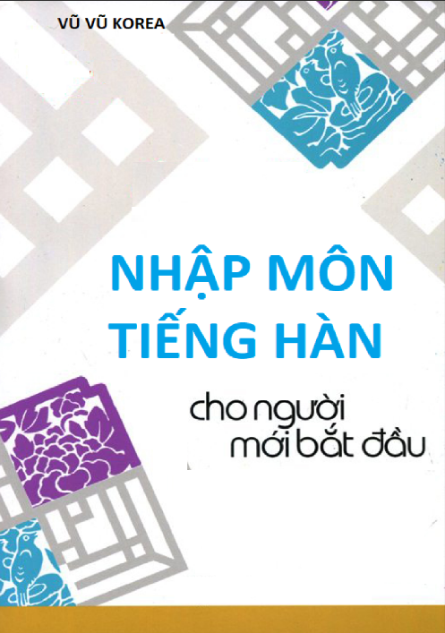 Tải FREE sách Nhập Môn Tiếng Hàn Cho Người Mới Bắt Đầu PDF
