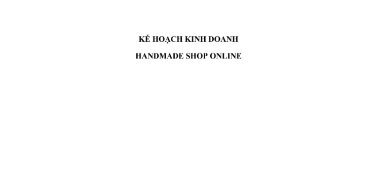 Tải FREE tài liệu Kế Hoạch Kinh Doanh Đồ Handmade PDF