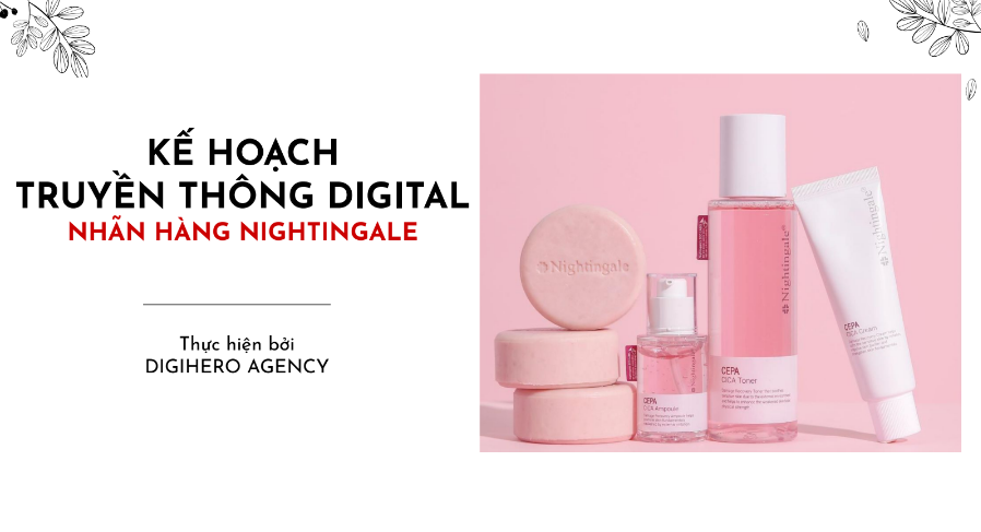 Tải FREE tài liệu Kế Hoạch Truyền Thông Digital Nhãn Hàng Nightingale PDF 8 Tải FREE tài liệu Kế Hoạch Truyền Thông Digital Nhãn Hàng Nightingale PDF